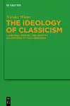 The Ideology of Classicism cover