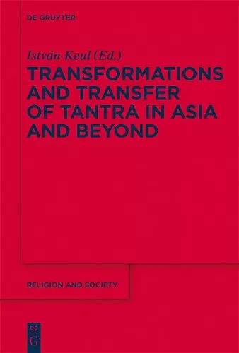 Transformations and Transfer of Tantra in Asia and Beyond cover