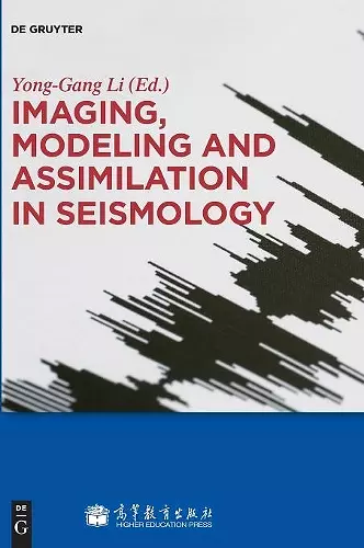 Imaging, Modeling and Assimilation in Seismology cover