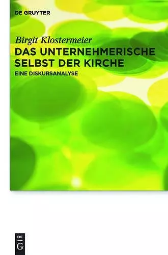 Das unternehmerische Selbst der Kirche cover