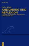 Aneignung und Reflexion, Band 2, Studien zur Philosophie und Theologie Søren Kierkegaards cover