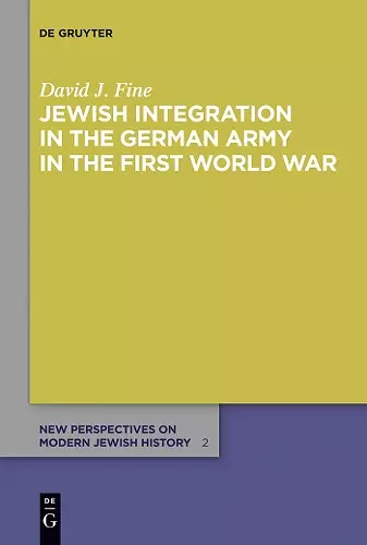 Jewish Integration in the German Army in the First World War cover