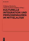 Kulturelle Integration und Personennamen im Mittelalter cover