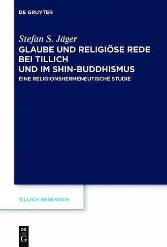 Glaube und Religiöse Rede bei Tillich und im Shin-Buddhismus cover