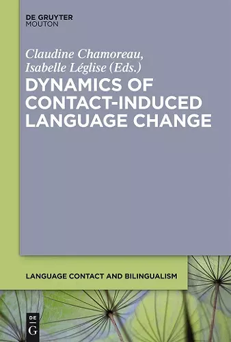 Dynamics of Contact-Induced Language Change cover