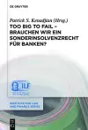 Too Big To Fail - Brauchen wir ein Sonderinsolvenzrecht für Banken? cover