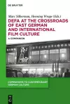 DEFA at the Crossroads of East German and International Film Culture cover