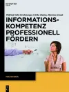 Informationskompetenz Professionell Fördern cover