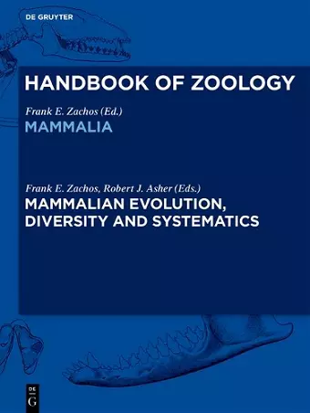 Mammalian Evolution, Diversity and Systematics cover