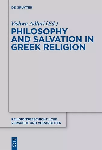 Philosophy and Salvation in Greek Religion cover