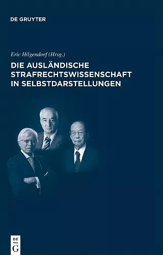 Die ausländische Strafrechtswissenschaft in Selbstdarstellungen cover