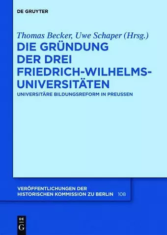 Die Gründung der drei Friedrich-Wilhelms-Universitäten cover