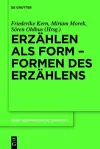 Erzählen als Form - Formen des Erzählens cover