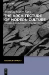 The Architecture of Modern Culture cover