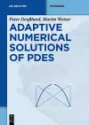 Adaptive Numerical Solution of PDEs cover