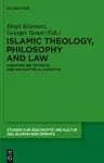 Islamic Theology, Philosophy and Law cover