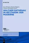 Walther Rathenau im Netzwerk der Moderne cover