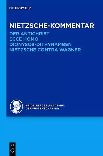 Kommentar Zu Nietzsches Der Antichrist, Ecce Homo, Dionysos-Dithyramben Und Nietzsche Contra Wagner cover