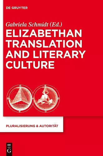 Elizabethan Translation and Literary Culture cover