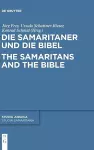 Die Samaritaner und die Bibel / The Samaritans and the Bible cover