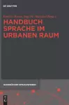 Handbuch Sprache Im Urbanen Raum cover