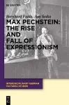 Max Pechstein: The Rise and Fall of Expressionism cover