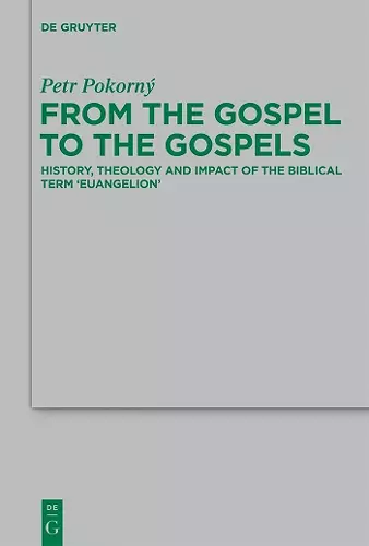 From the Gospel to the Gospels cover