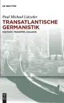 Transatlantische Germanistik cover