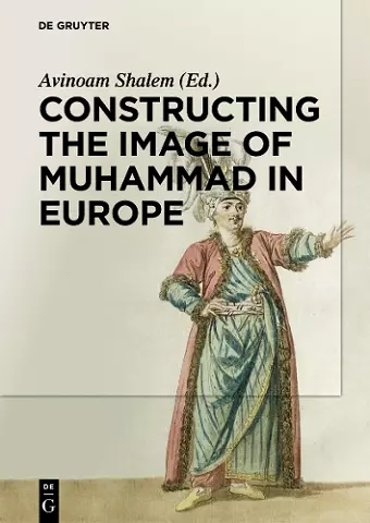 Constructing the Image of Muhammad in Europe cover