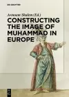 Constructing the Image of Muhammad in Europe cover