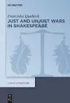 Just and Unjust Wars in Shakespeare cover