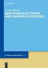 Semi-Dirichlet Forms and Markov Processes cover