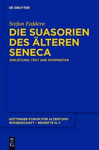 Die Suasorien des älteren Seneca cover