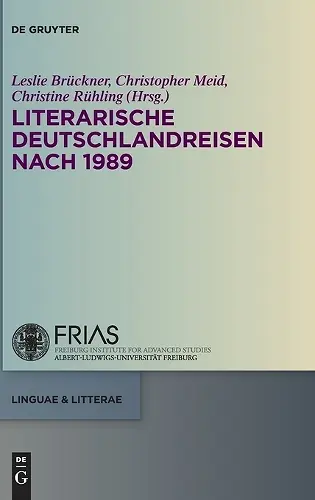 Literarische Deutschlandreisen nach 1989 cover