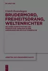 Brudermord, Freiheitsdrang, Weltenrichter cover