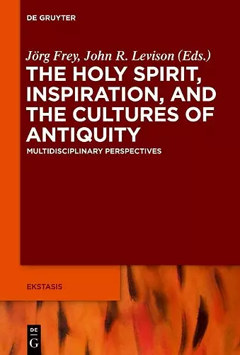 The Holy Spirit, Inspiration, and the Cultures of Antiquity cover