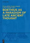 Boethius as a Paradigm of Late Ancient Thought cover