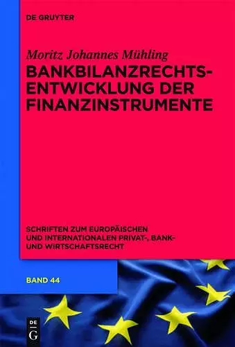 Bankbilanzrechtsentwicklung der Finanzinstrumente cover