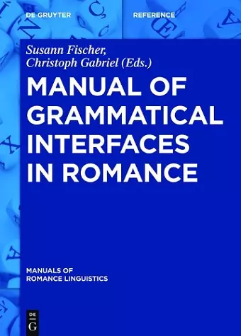 Manual of Grammatical Interfaces in Romance cover