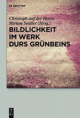 Bildlichkeit im Werk Durs Grünbeins cover