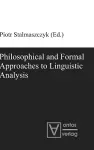 Philosophical and Formal Approaches to Linguistic Analysis cover