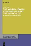 The World Jewish Congress during the Holocaust cover