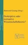 Deskriptive oder normative Wissenschaftstheorie? cover