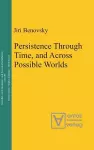 Persistence Through Time, and Across Possible Worlds cover