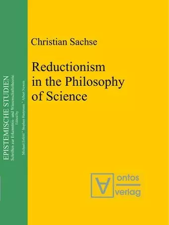 Reductionism in the Philosophy of Science cover