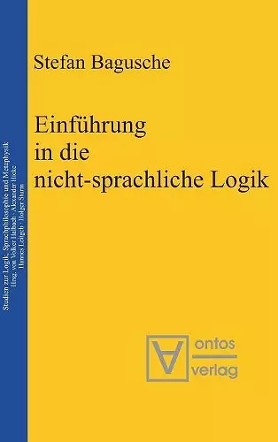 Einführung in die nicht-sprachliche Logik cover