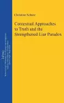 Contextual Approaches to Truth and the Strengthened Liar Paradox cover