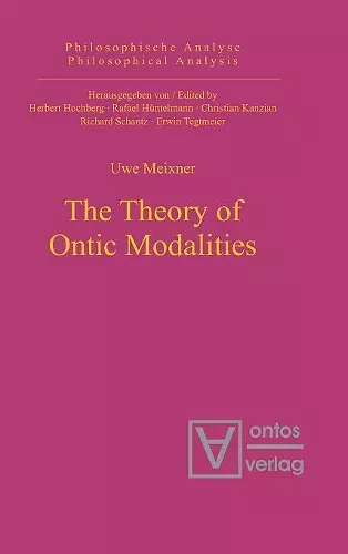 The Theory of Ontic Modalities cover