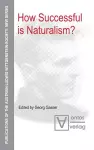 How Successful is Naturalism? cover