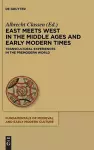 East Meets West in the Middle Ages and Early Modern Times cover
